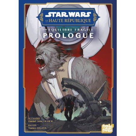 STAR WARS - LA HAUTE REPUBLIQUE - UN EQUILIBRE FRAGILE - Prologue