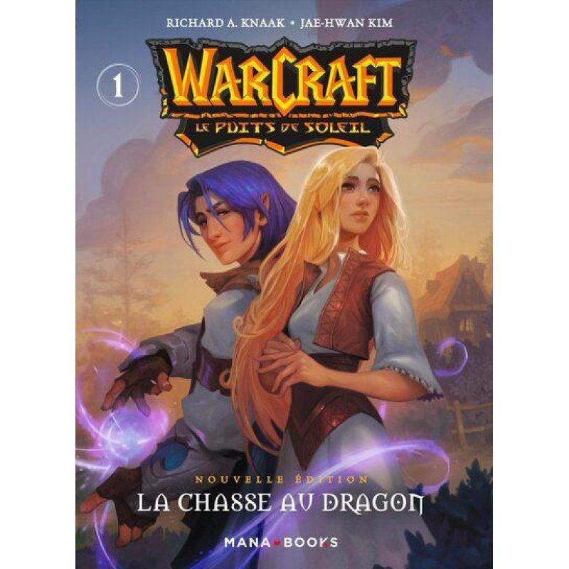 WARCRAFT - LA TRILOGIE DU PUITS DE SOLEIL - Tome 1 - Nouvelle édition