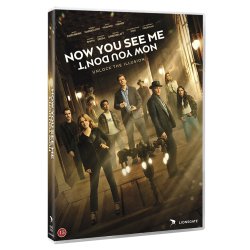 NOW YOU SEE ME: NOW YOU DON’T