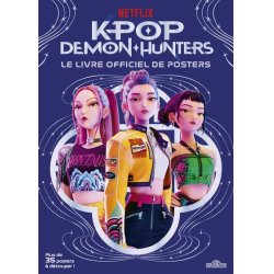 K-POP DEMON HUNTERS - Le livre officiel de posters