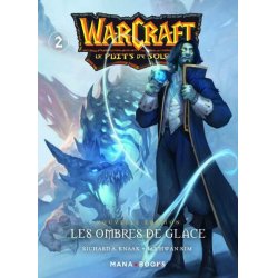 WARCRAFT - LA TRILOGIE DU PUITS DE SOLEIL - Tome 2 - Nouvelle édition