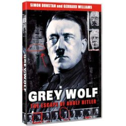 Grey Wolf: The Escape of Adolf Hitler (Dokumentar)