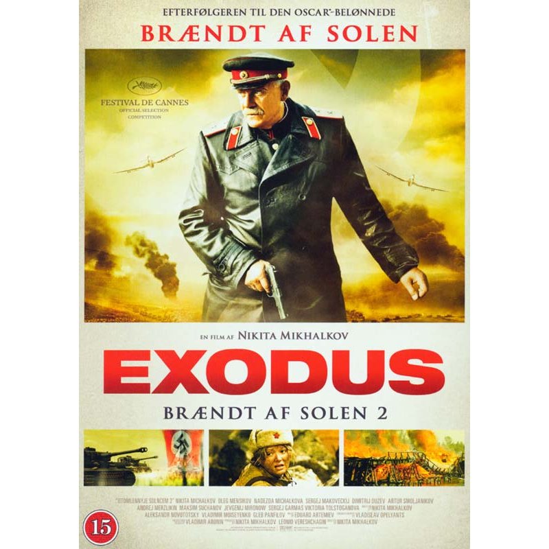 EXODUS (Burnt by the sun part two) BRÆNDT AF SOLEN 2 - Utomlennyje Solncem 2