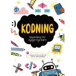 Opgavebog for nysgerrige børn: Kodning