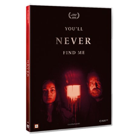 YOU`LL NEVER FIND ME