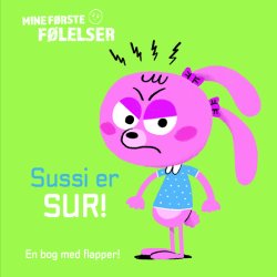 Mine første følelser: Sussi er sur!