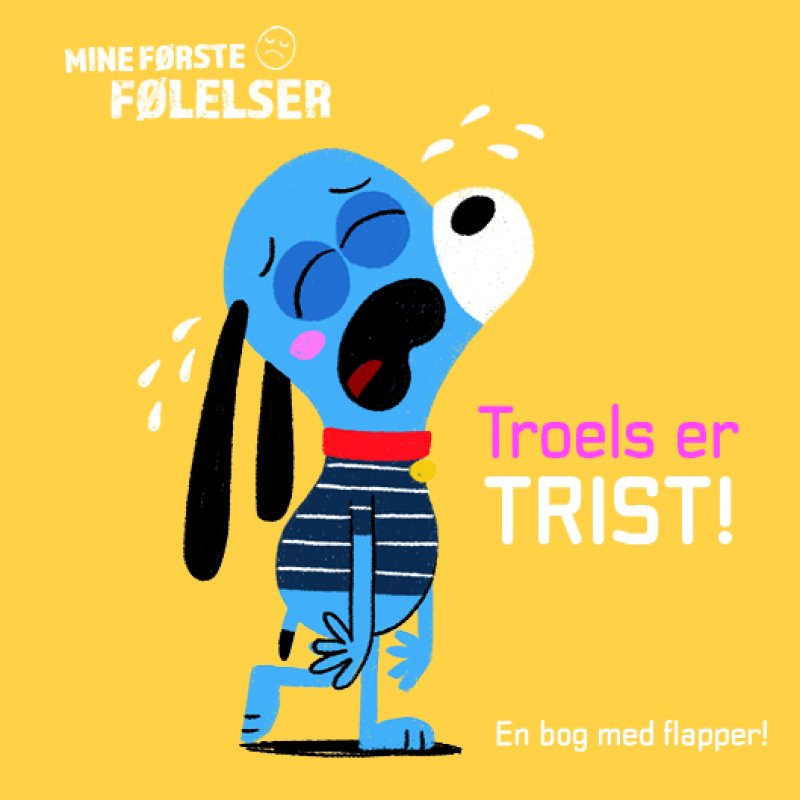 Mine første følelser: Troels er trist