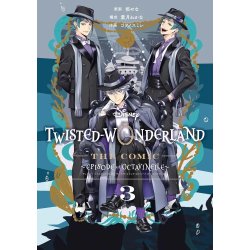 DISNEY TWISTED WONDERLAND - LA MAISON OCTAVINELLE - Tome 3