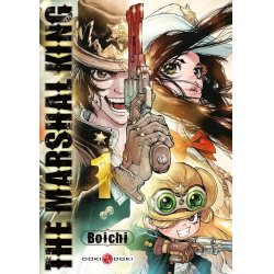 THE MARSHAL KING - Tome 1