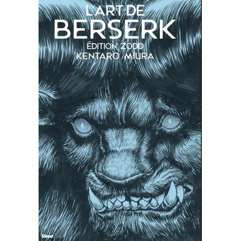 L'ART DE BERSERK - EDITION ZODD