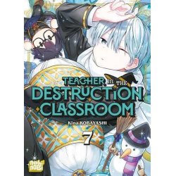 TEACHER IN THE DESTRUCTION CLASSROOM - Tome 7