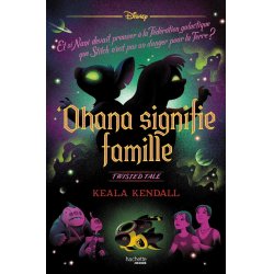 Twisted Tale Disney - OHANA SIGNIFIE FAMILLE (STITCH)