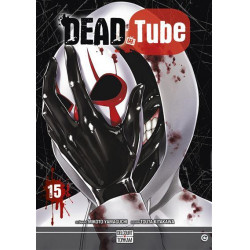 DEAD TUBE - Tome 15