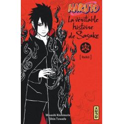 NARUTO - ROMAN T09 - LA VERITABLE HISTOIRE DE SASUKE