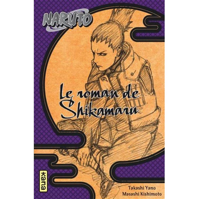 NARUTO - ROMAN T04 - SHIKAMARU