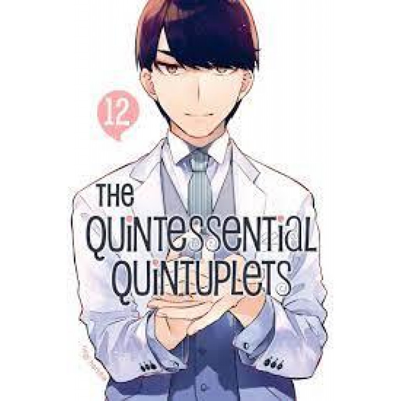 THE QUINTESSENTIAL QUINTUPLETS - Tome 12