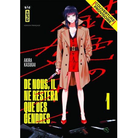 DE NOUS, IL NE RESTERA QUE DES CENDRES - Tome 1