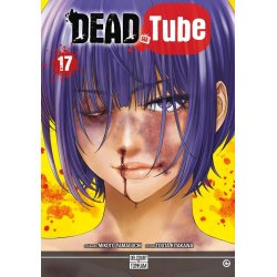 DEAD TUBE - Tome 17