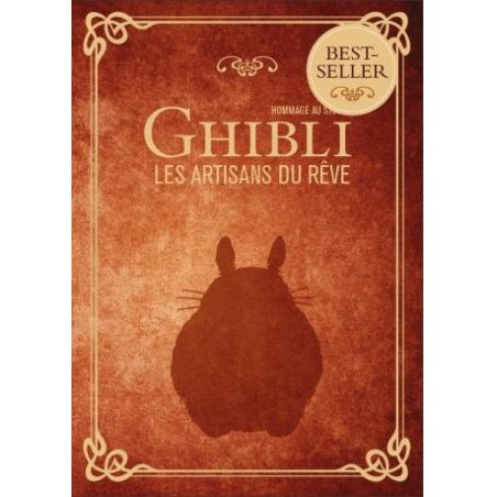 Hommage au Studio Ghibli - Les artisans du Rêve - Nouvelle édition