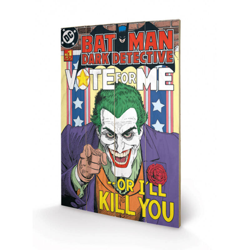 DC COMICS - The Joker Vote for Me - Impression sur bois 40x59cm