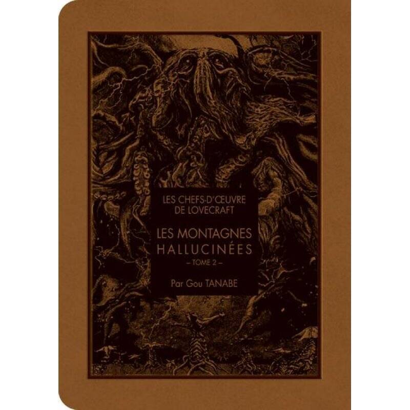 LES CHEFS D'OEUVRE DE LOVECRAFT - Les montagnes hallucinées - Tome 2