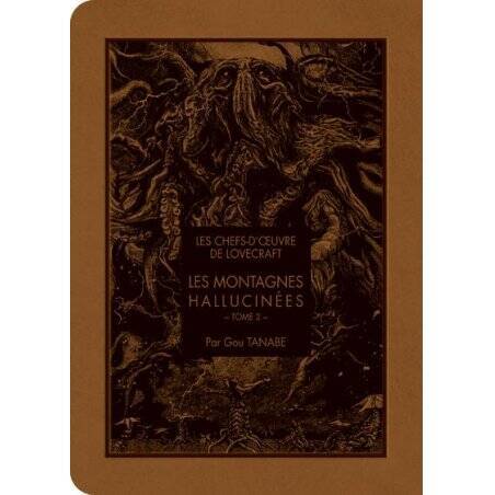 LES CHEFS D'OEUVRE DE LOVECRAFT - Les montagnes hallucinées - Tome 2