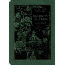 LES CHEFS D'OEUVRE DE LOVECRAFT - Celui qui hantait les ténèbres