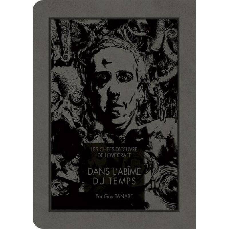 LES CHEFS D'OEUVRE DE LOVECRAFT - Dans l'abime du temps