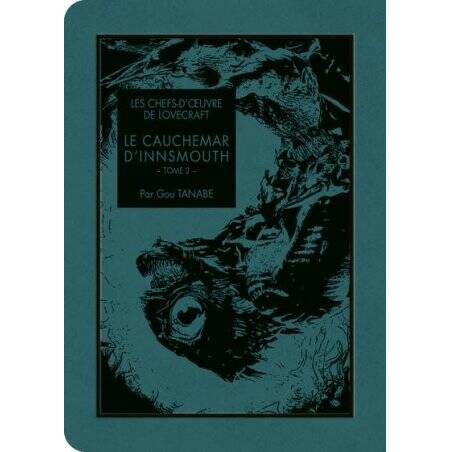 LES CHEFS D'OEUVRE DE LOVECRAFT - Le cauchemar d'Innsmouth - Tome 2