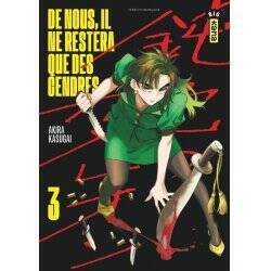 DE NOUS, IL NE RESTERA QUE DES CENDRES - Tome 3