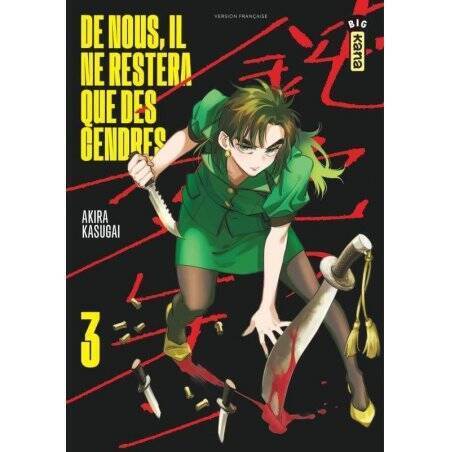 DE NOUS, IL NE RESTERA QUE DES CENDRES - Tome 3