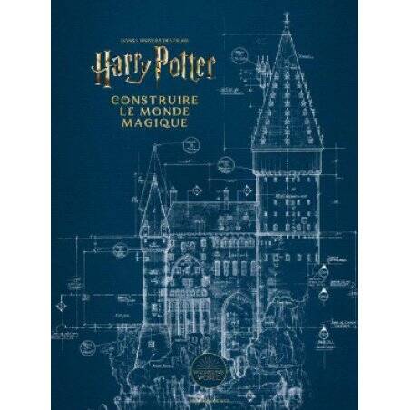 HARRY POTTER - Construire le monde magique