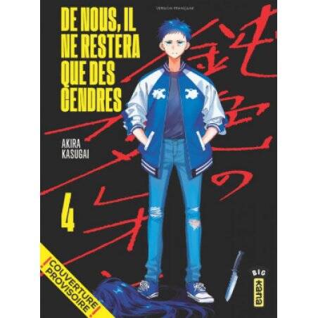 DE NOUS, IL NE RESTERA QUE DES CENDRES - Tome 4