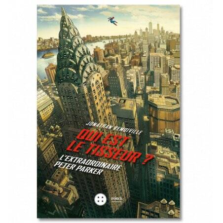 QUI EST LE TISSEUR ? - L´INCROYABLE PETER PARKER
