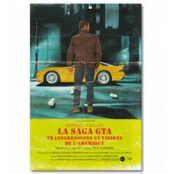 LA SAGA GTA - TRANSGRESSIONS ET VISIONS DE L´AMERIQUE