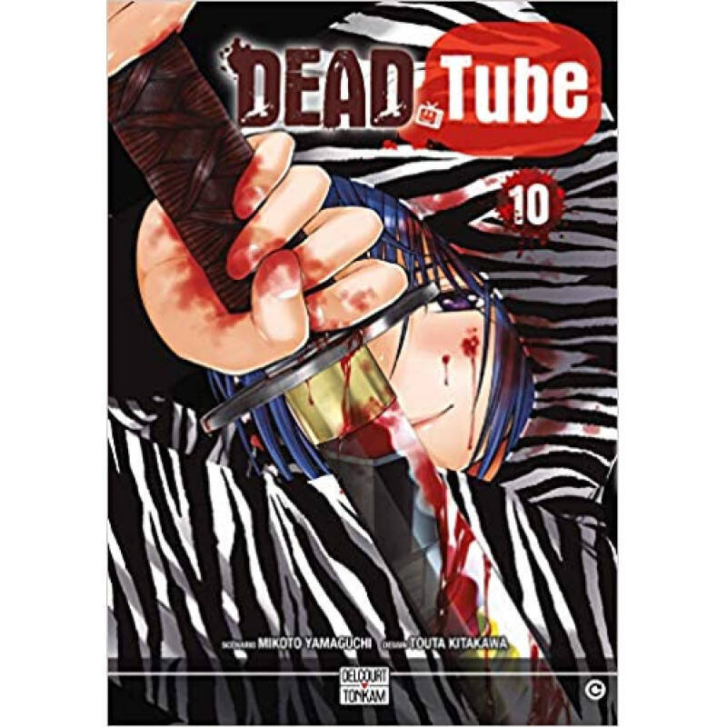 DEAD TUBE - Tome 10