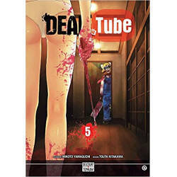 DEAD TUBE - Tome 5