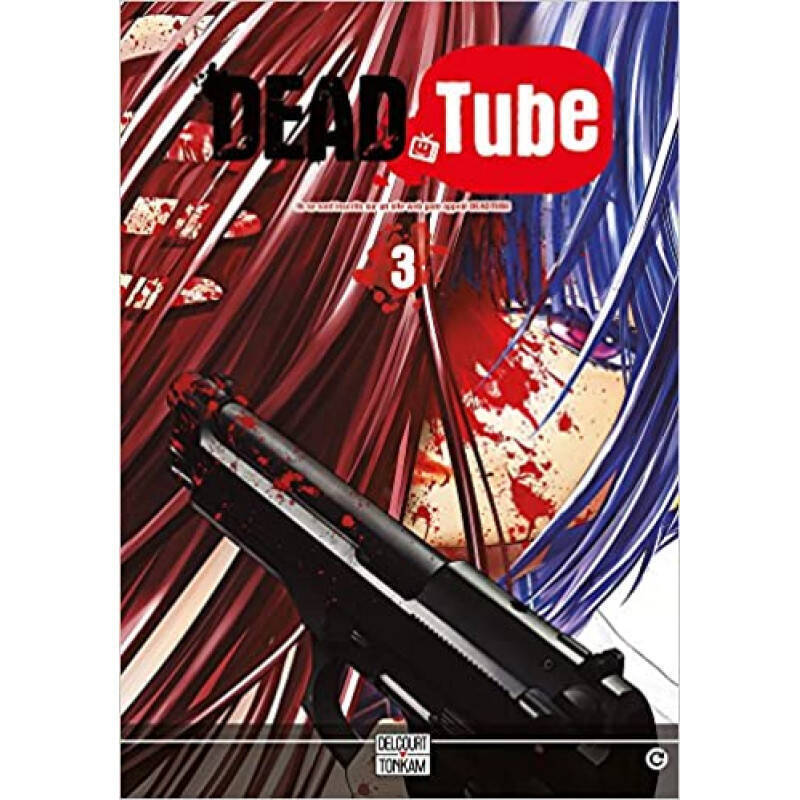 DEAD TUBE - Tome 3