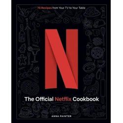LE LIVRE DE CUISINE OFFICIEL NETFLIX
