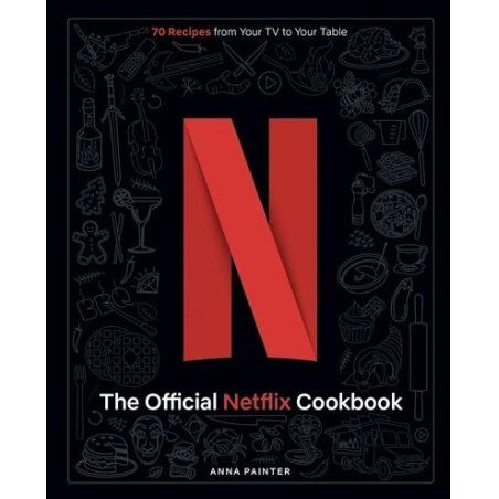 LE LIVRE DE CUISINE OFFICIEL NETFLIX